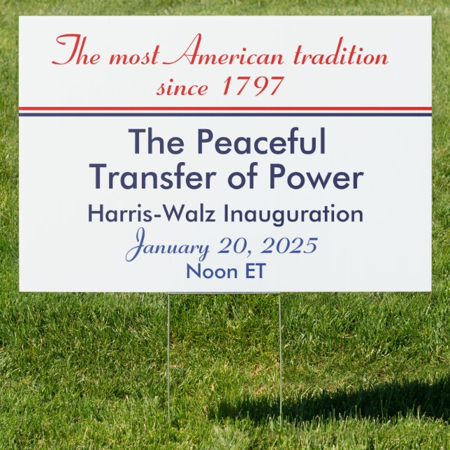 Peaceful Transfer of Power Inauguration Harris Sign (Insitu)