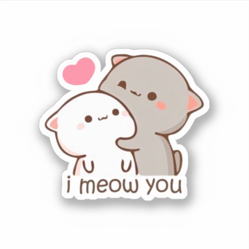 Peach And Goma Mochi Cat I Meow You Sticker