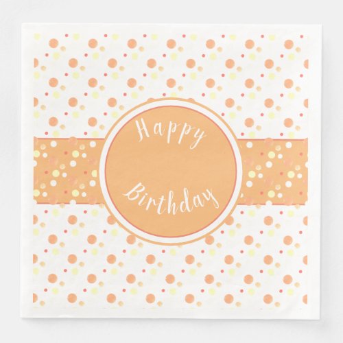 Peach and Polka Dot Happy Birthday Paper Napkins