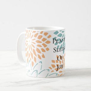 Peach Aqua Floral Flowers Seeds of Joy Dream Poem Coffee Mug