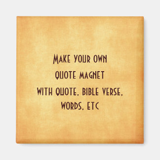 Peach Back with Make your own Quote Magnet