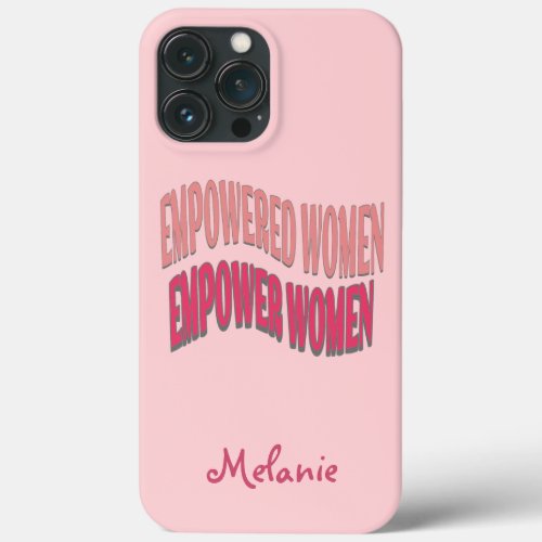 Peach Blush pink Empower iPhone 13 Pro Max Case