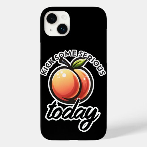 Peach Booty Kick some Serious Butt Today Motivated Case_Mate iPhone 14 Plus Case