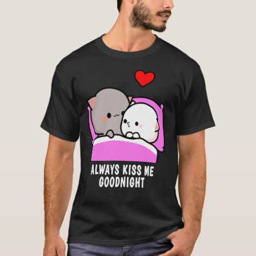 Peach Cat and Goma Always Kiss Me Goodnight Classi T_Shirt