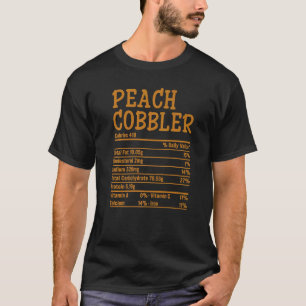 Peach Cobbler Nutrition Thanksgiving Costume Food T-Shirt