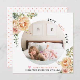 Peach flowers Best Mom Ever Mother's Day photo Holiday Card