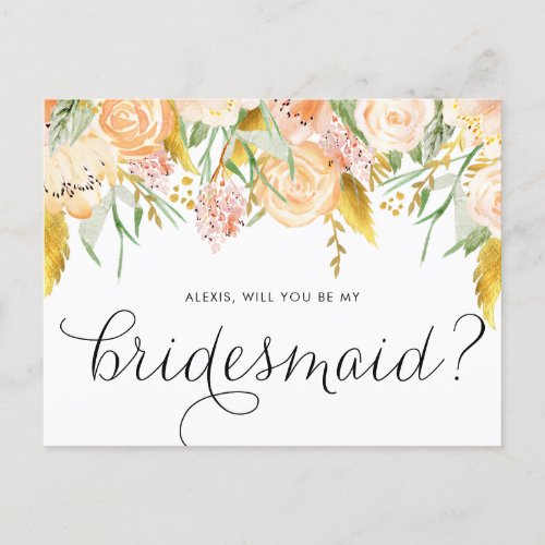 Peach Flowers Gold Foil Will You Be My Bridesmaid Invitation Postcard