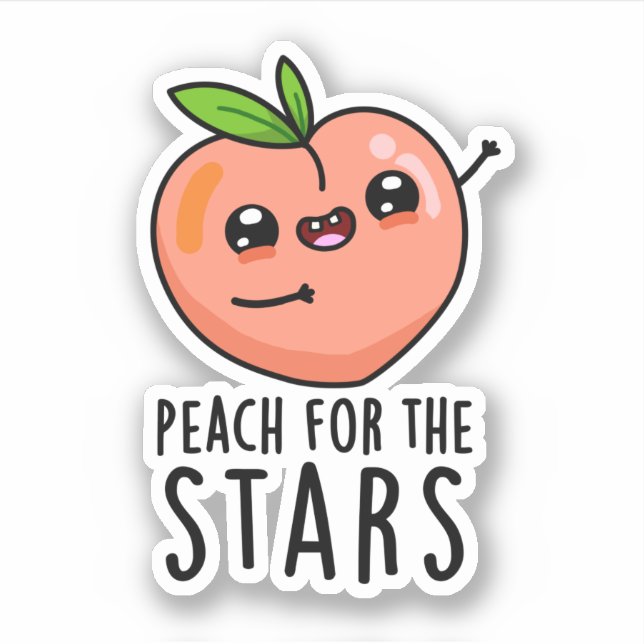 Peach For The Stars Funny Fruit Pun  Sticker (Front)