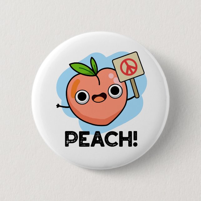 Peach Funny Peace Fruit Pun  Button (Front)