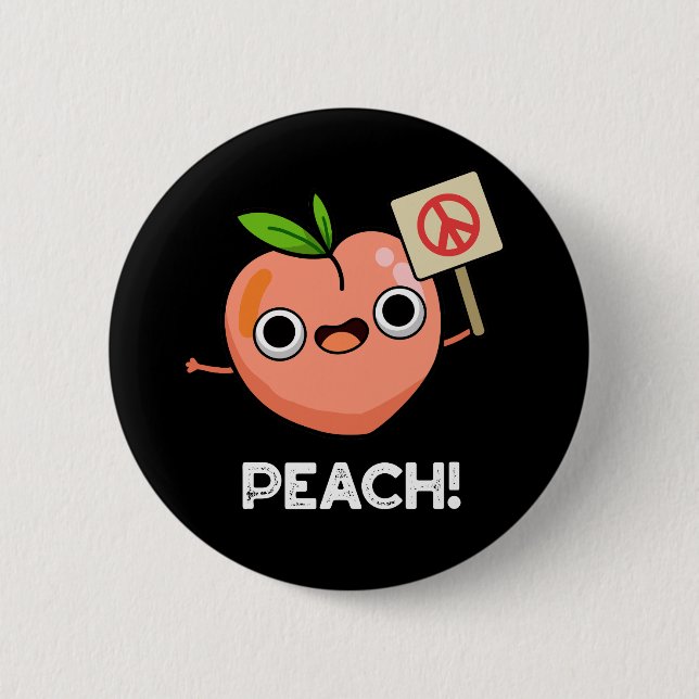 Peach Funny Peace Fruit Pun Dark BG Button (Front)