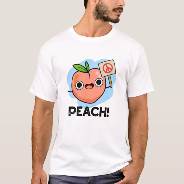 Peach Funny Peace Fruit Pun  T-Shirt (Front)