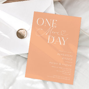 Peach One More Day Rehearsal Dinner Invitation