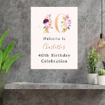 Peach pink florals number 40th birthday welcome poster<br><div class="desc">A peach colored background. Decorated with foral numbers in faux gold and pink.   Personalize and add a name and age.</div>