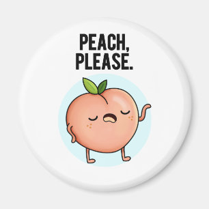 Peach Please Funny Fruit Pun Magnet