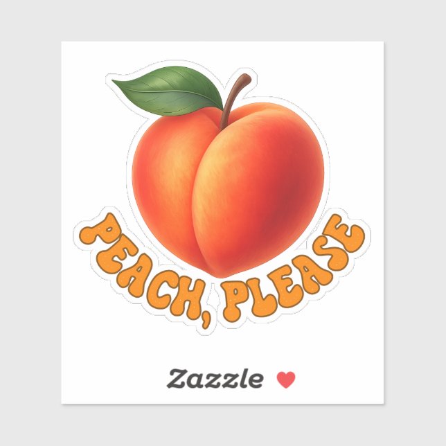 Peach Please Funny Vinyl Cut Sticker (Sheet)