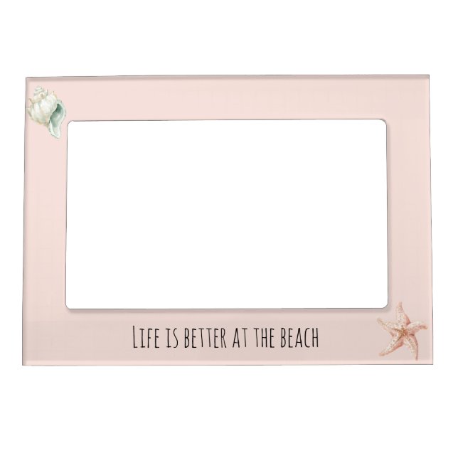 Peach Starfish Mint Conch Shell Better at Beach Magnetic Frame (Front)
