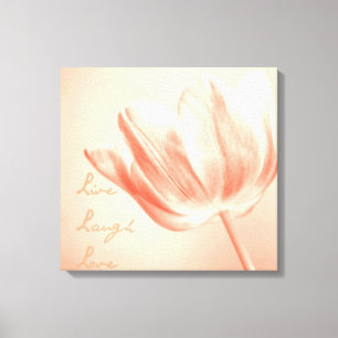 Peach Tulip Live, Laugh, Love Canvas Print