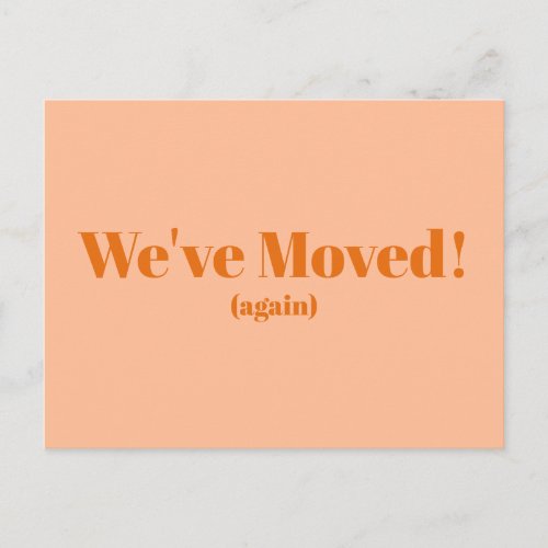 Peach Weve Moved New Home Moving Announcement Postcard