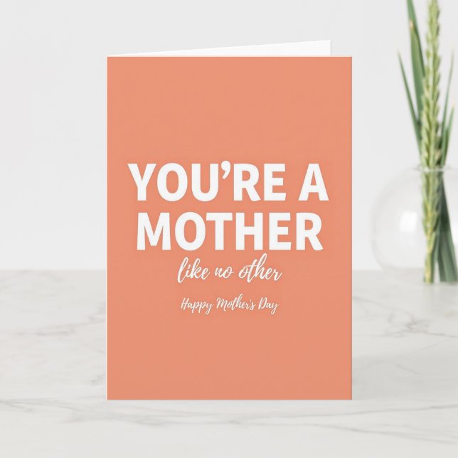 Peach Youre A Mother Message Card (Front)