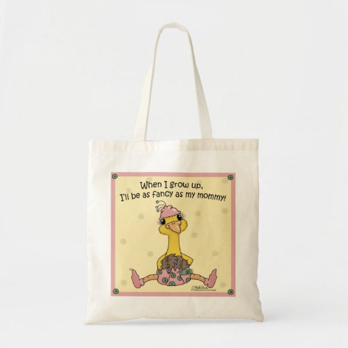 Peachick Fancy like Mommy Tote Bag