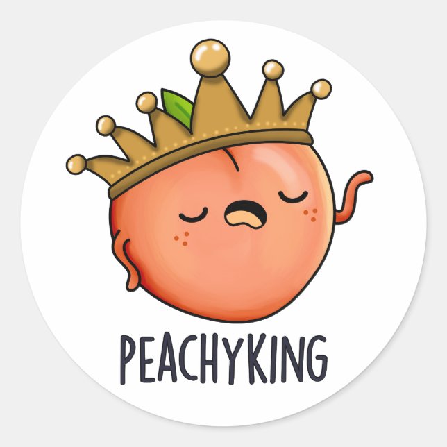 Peachy King Funny Peach Pun  Classic Round Sticker (Front)