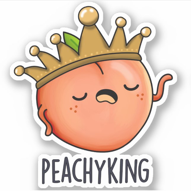 Peachy King Funny Peach Pun  Sticker (Front)