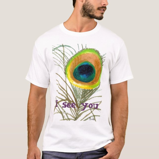 peacock eye 1, I see you T-Shirt (Front)