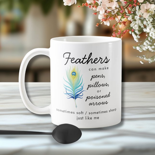 Peacock Feather Sassy Motivational Quote Coffee Mug (Peacock Feather Sassy Motivational Quote Coffee Mug)
