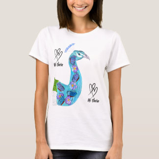 Peacock Hi there T-Shirt