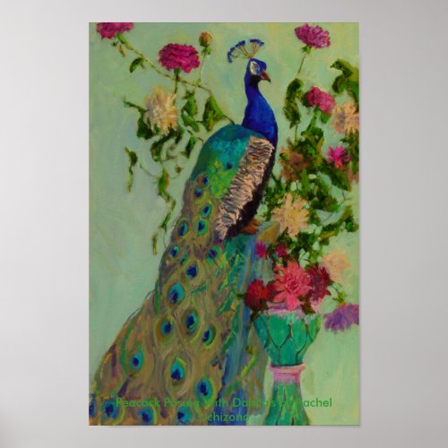 Peacock wDahlias by Rachel Uchizono Poster