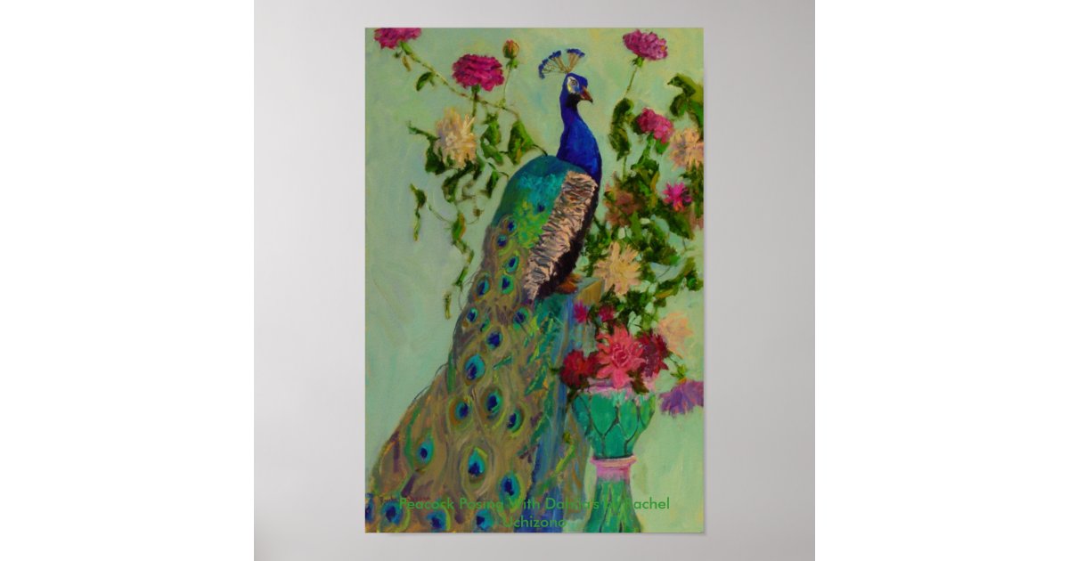 Peacock w/Dahlia's by Rachel Uchizono Poster | Zazzle