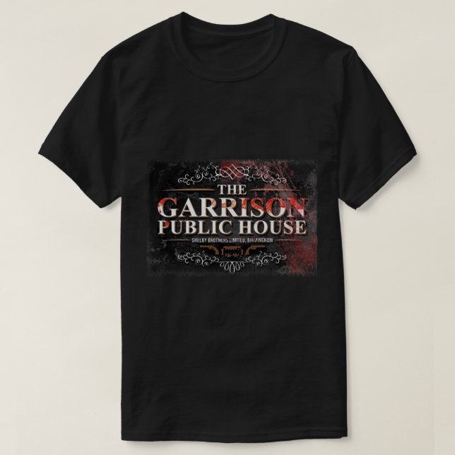 Peaky Blinders - The Garrison   T-Shirt (Design Front)