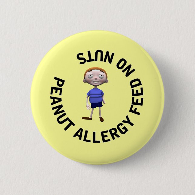 Peanut Allergy feed no nuts Pinback Button (Front)