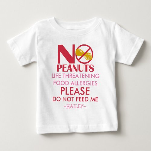 Peanut Allergy Shirt Do not feed me Baby T_Shirt
