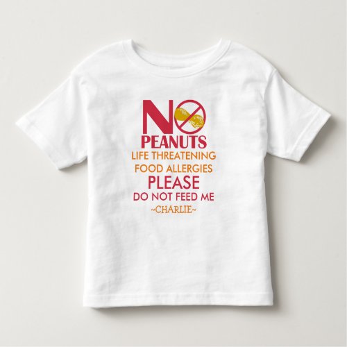 Peanut Allergy Shirt Do not feed me Toddler T_shirt