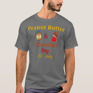 Peanut Butter and Chocolate day 23rd july T-Shirt