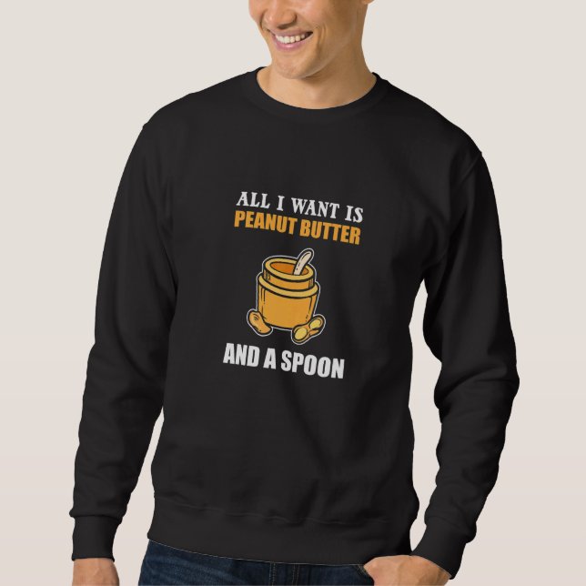 Peanut Butter and Spoon Pastry Chef   Sweatshirt (Front)