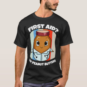 Peanut Butter First Aid Costume Doctor T-Shirt