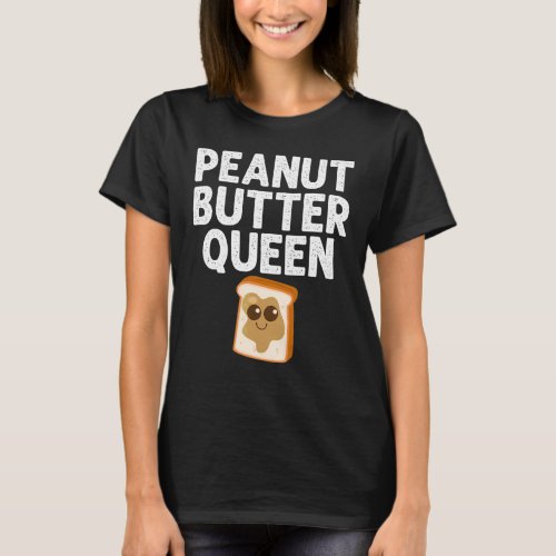 Peanut Butter For Women Mom Matching Besties T-Shirt