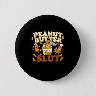 Peanut Butter Funny Peanut Butter Lovers Apparel  Button
