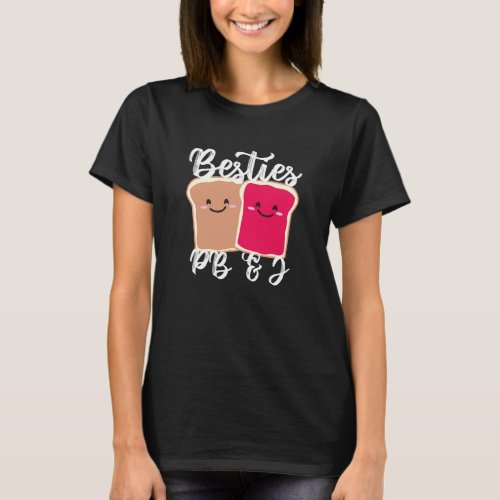 Peanut Butter Girls Besties Cute Pb&amp;j Bff T-Shirt
