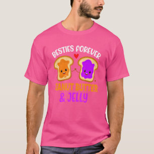 Peanut Butter & Jelly Besties Forever Best Friend T-Shirt