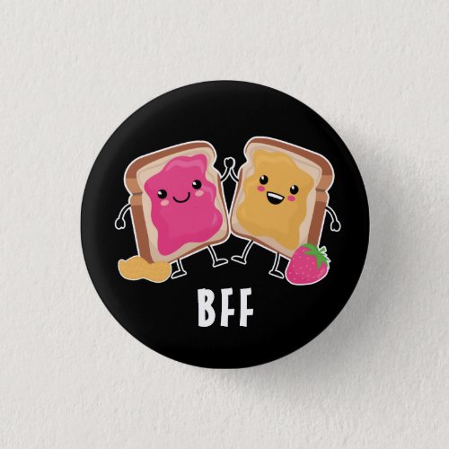  Peanut Butter  Jelly BFF Funny Button