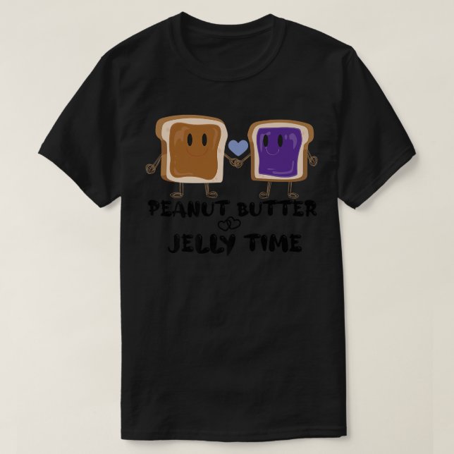 Peanut Butter Jelly Time Bff Love Match Perfect149 T-Shirt (Design Front)