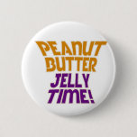 Peanut butter jelly time button