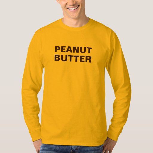 Peanut Butter Long Sleeve Shirt | Zazzle