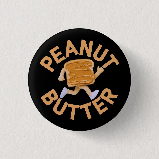 Peanut Butter Vibes Funny & Cute Design Button (Front)