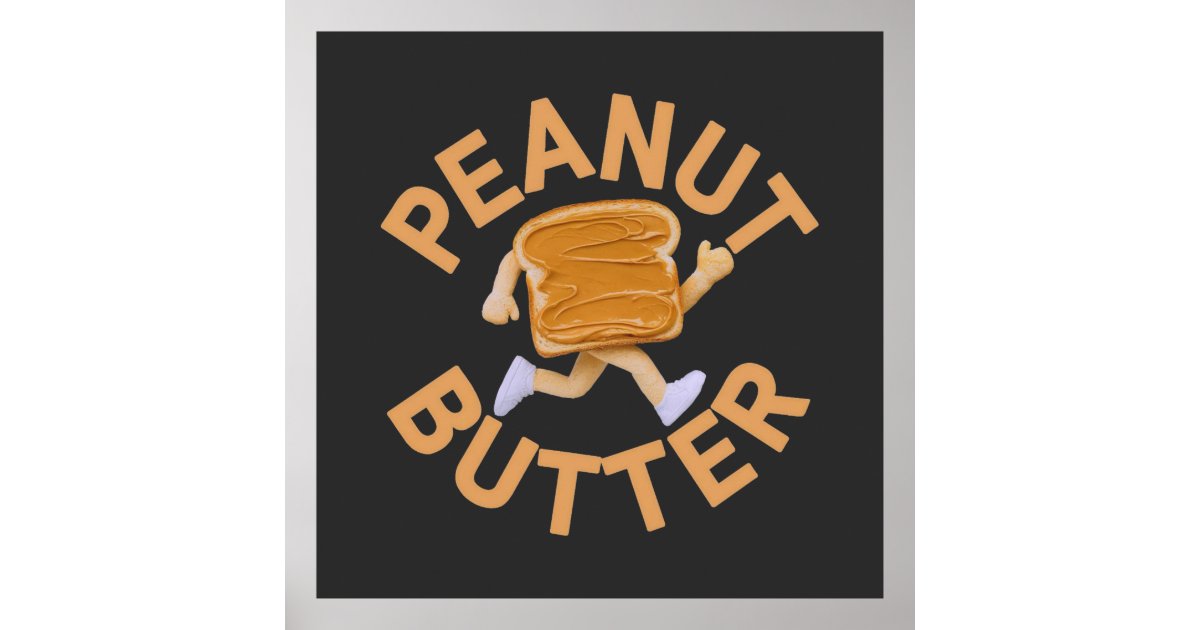 Peanut Butter Vibes Funny & Cute Design Poster | Zazzle