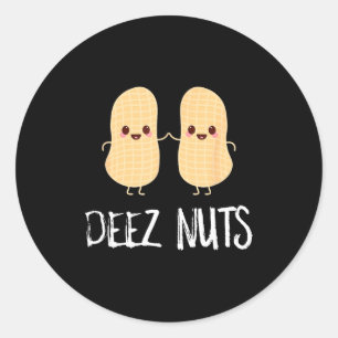 Peanut Food Funny Kawaii Cute Meme Deez Nuts Joke Classic Round Sticker