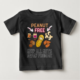 PEANUT FREE - Keep All Nuts Away From Me - Allergy Baby T-Shirt